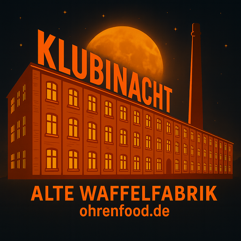 KLUBINACHT | Alte Waffelfabrik