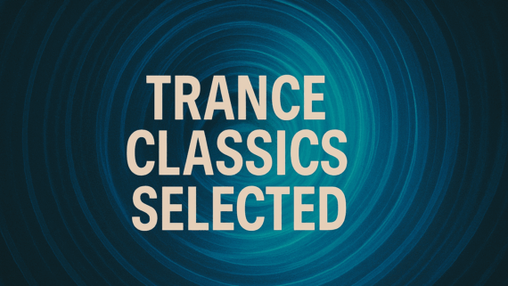 TRANCE CLASSICS SELECTED