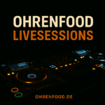 OHRENFOOD: Livesessions