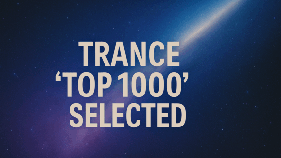 TRANCE ‚TOP 1000‘ SELECTED