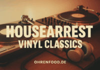 HOUSEARREST | Vinyl Classics