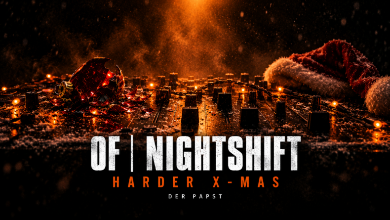 OF | NIGHTSHIFT · HARDER X-MAS